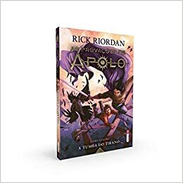 A Tumba do Tirano by Rick Riordan