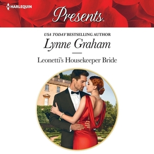 Leonetti's Housekeeper Bride by Lynne Graham