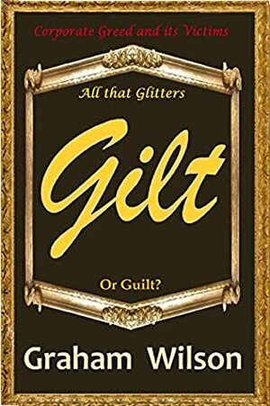 Gilt by Graham Wilson