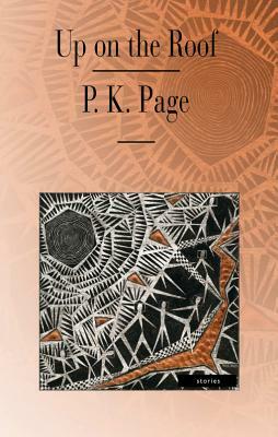 Up on the Roof by P. K. Page
