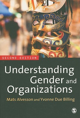 Understanding Gender and Organizations by Yvonne Due Billing, Mats Alvesson