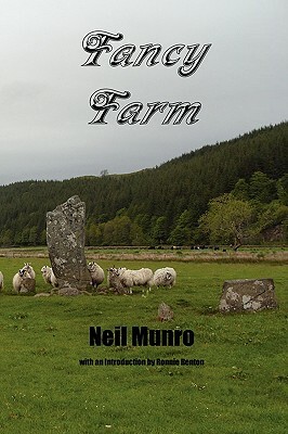 Fancy Farm by Neil Munro