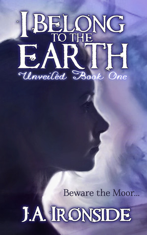 I Belong to the Earth by J.A. Ironside