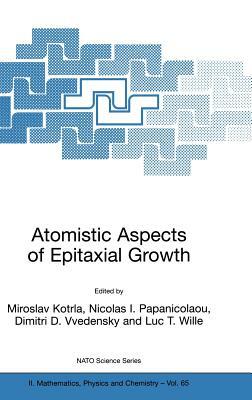 Atomistic Aspects of Epitaxial Growth by 