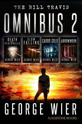 The Bill Travis Omnibus 2 by George Wier