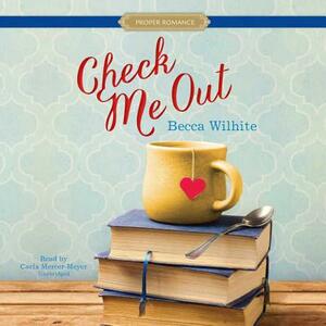 Check Me Out by Becca Wilhite