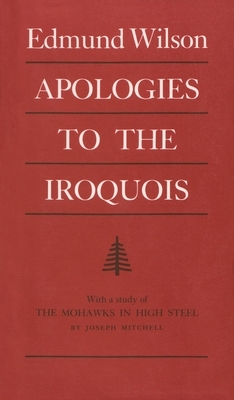 Apologies to the Iroquois by Edmund Wilson