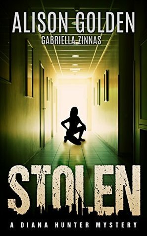 Stolen by Gabriella Zinnas, Alison Golden