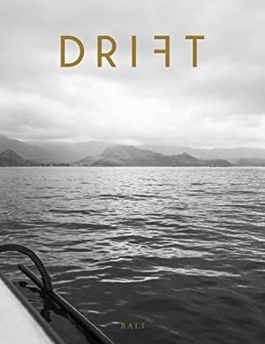 Drift, Volume 9: Bali by Daniela Velasco Gonzalez, Bonjwing Lee, Adam Goldberg