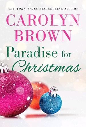 Paradise for Christmas by Carolyn Brown