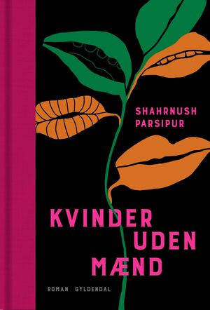 Kvinder uden mænd by Shahrnush Parsipur