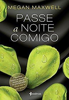 Passe a noite comigo by Megan Maxwell, Sandra Martha Dolinsky