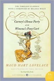Carney's House Party / Winona's Pony Cart by Maud Hart Lovelace, Vera Neville