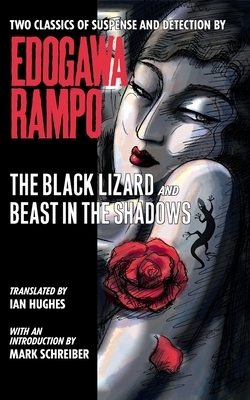 The Black Lizard and Beast in the Shadows by Edogawa Rampo