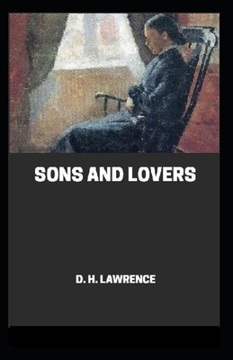 Sons and Lovers Annotated by D.H. Lawrence