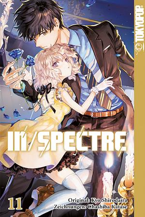 In/Spectre 11, Band 11 by Chashiba Katase, Kyo Shirodaira