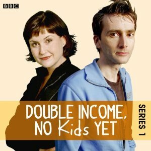 Double Income, No Kids Yet: The Complete Series 1 by David Tennant, Liz Carling, David Spicer