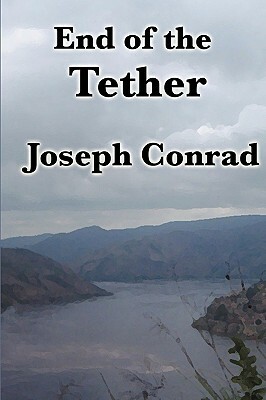 End of the Tether by Joseph Conrad