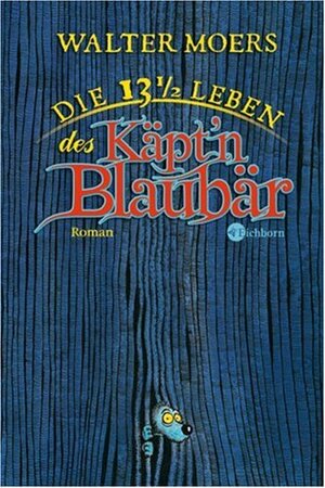 Die 13½Leben des Käpt'n Blaubär by Walter Moers