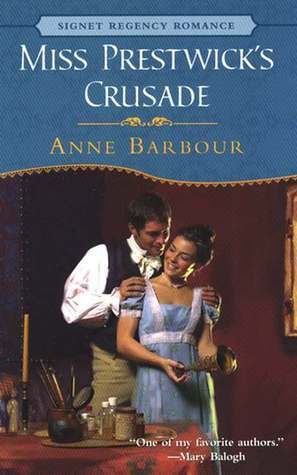 Miss Prestwick's Crusade by Anne Barbour