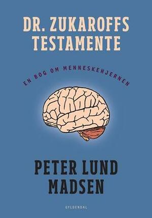 Dr. Zukaroffs Testamente by Peter Lund Madsen