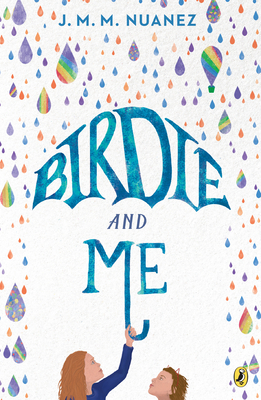 Birdie and Me by J.M.M. Nuanez