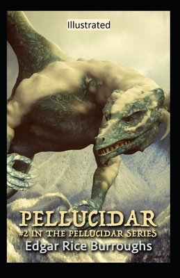 Pellucidar Illustrated by Edgar Rice Burroughs