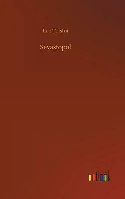 Sevastopol by Leo Tolstoy
