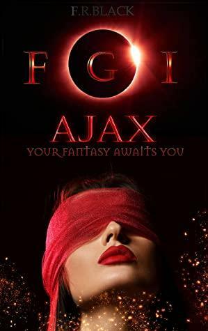 Fairy Godmother Inc: Ajax's Weakness by F.R. Black