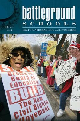 Battleground: Schools [2 Volumes] by Sandra Mathison