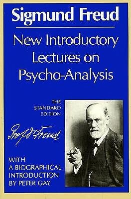 New Introductory Lectures on Psycho-Analysis by Sigmund Freud