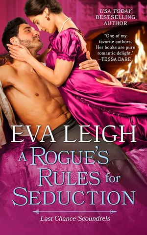 A Rogue's Rules for Seduction by Eva Leigh