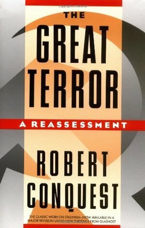 The Great Terror: A Reassessment by Robert Conquest