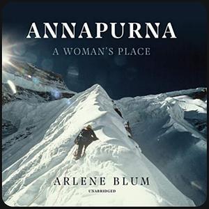 Annapurna: A Woman's Place by Maurice Herzog, Arlene Blum
