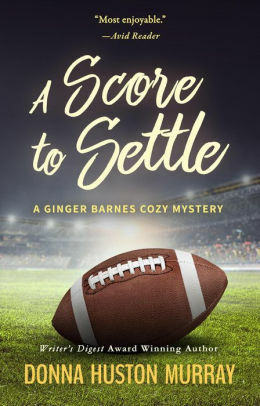 A Score To Settle by Donna Huston Murray
