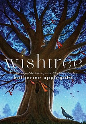 Wishtree Costco Edition: Costco Bonus Material by Katherine Applegate