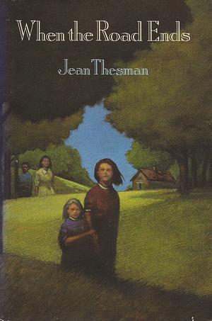 When the Road Ends by Jean Thesman