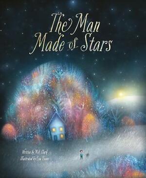 The Man Made of Stars by M. H. Clark