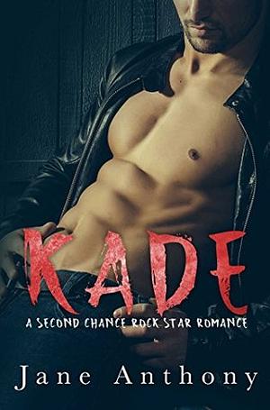 Kade by Jane Anthony