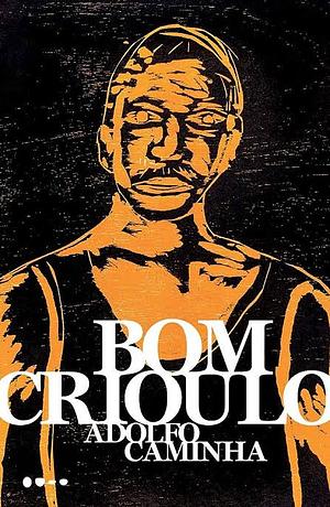 Bom Crioulo by Adolfo Caminha