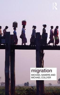 Migration by Michael Collyer, Michael Samers