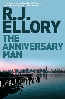 The Anniversary Man by R.J. Ellory