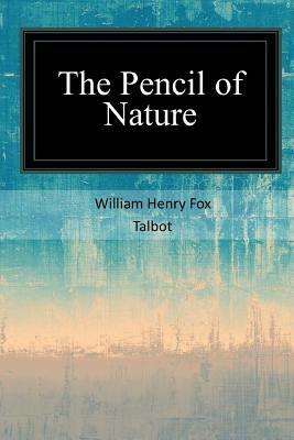 The Pencil of Nature by William Henry Fox Talbot