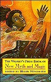 The Women's Press Book of New Myth and Magic by Helen Windrath