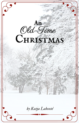 An Old-Time Christmas by Katja H. Labonté