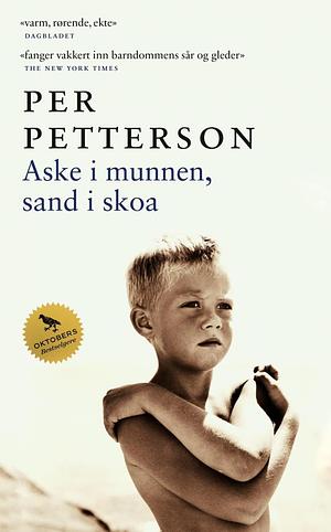 Aske i munnen, sand i skoa by Per Petterson