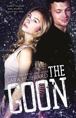 The Goon by Sara Hubbard