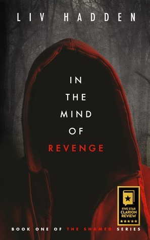 In the Mind of Revenge (The Shamed, #1) by Liv Hadden