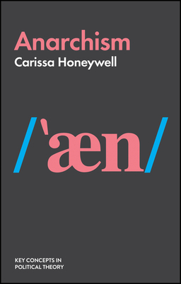 Anarchism by Carissa Honeywell