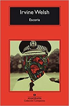 Escoria by Irvine Welsh